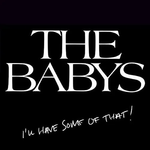 Babys - I'll Have Some Of That vinyl record cover