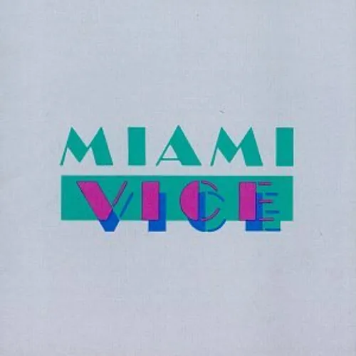 Miami Vice [TV Series] - Miami Vice (Original Soundtrack) vinyl record cover