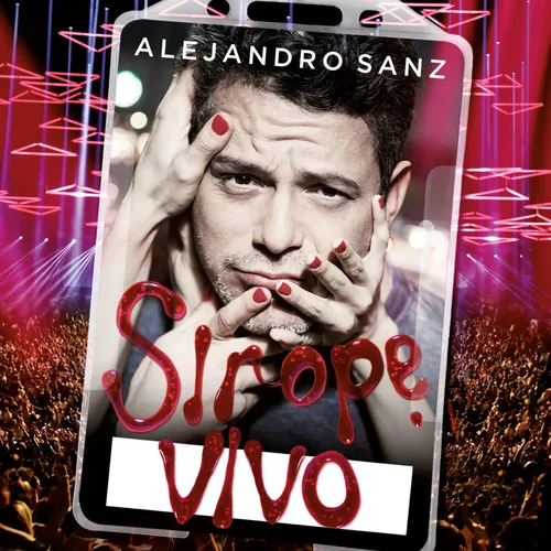 Alejandro Sanz - Sirope Vivo vinyl record cover