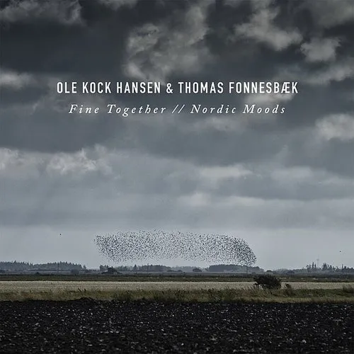 Ole Hansen Kock / Fonnesbaek,Thomas - Fine Together / Nordic Moods vinyl record cover