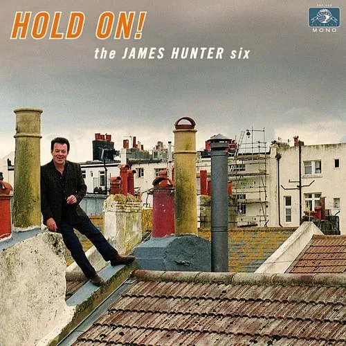 The James Hunter Six - Hold On! vinyl record cover