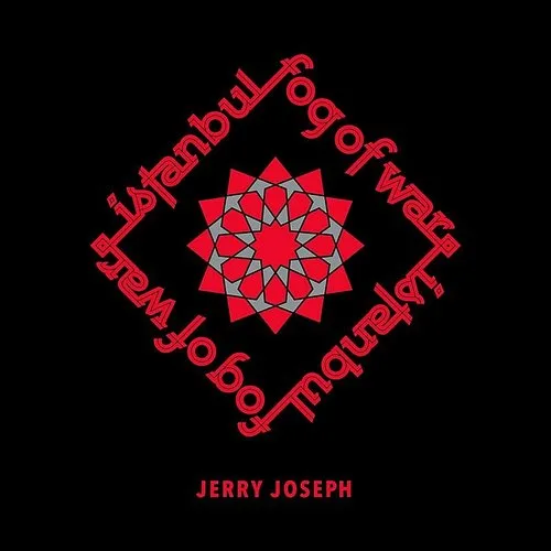 Jerry Joseph - Istanbul/Fog Of War vinyl record cover