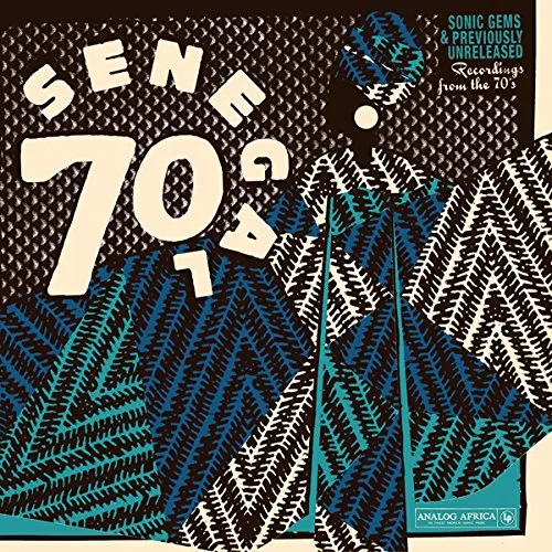 Senegal 70 Sonic Gems & Previously / Various - Senegal 70: Sonic Gems & Previously Unreleased Recordings from the 70's vinyl record cover