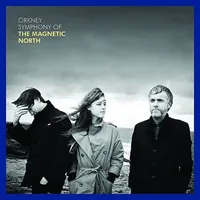 Orkney: Symphony of The Magnetic North