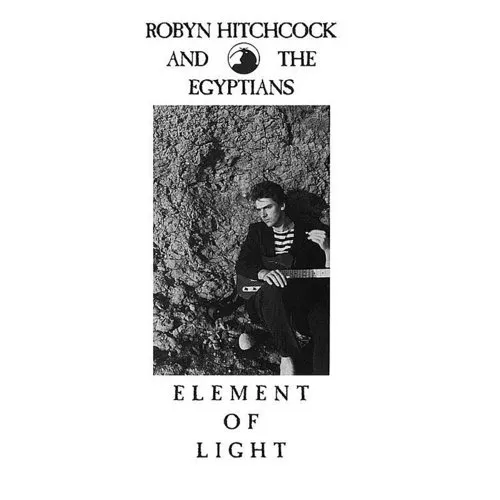 Robyn Hitchcock & The Egyptians - Element Of Light vinyl record cover