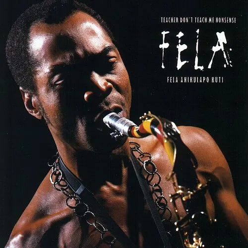 Fela Kuti - Teacher Don't Teach Me Nonsense vinyl record cover