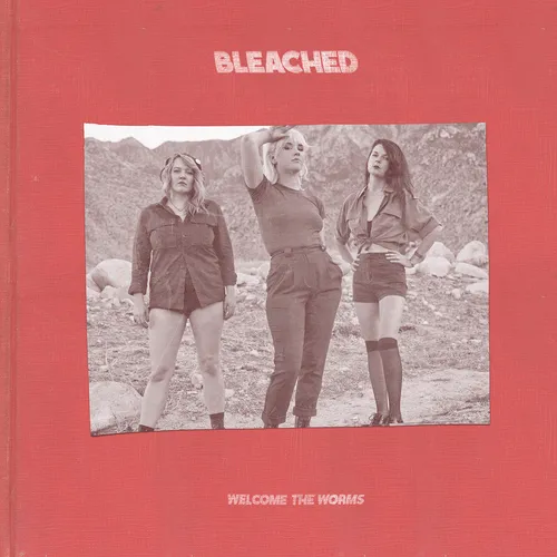 Bleached - Welcome the Worms vinyl record cover