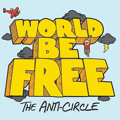 World Be Free - The Anti-Circle vinyl record cover