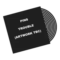PINS - Trouble [10" Red Vinyl]