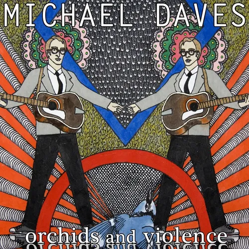 Michael Daves - Orchids and Violence vinyl record cover