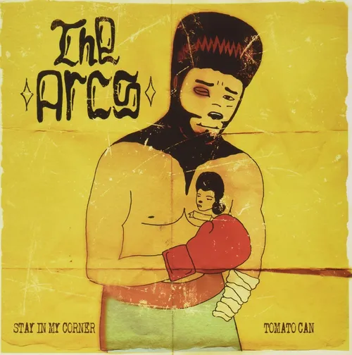 The Arcs - Stay In My Corner / Tomato Can vinyl record cover