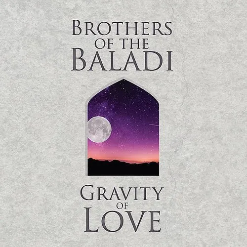 Brothers Of The Baladi - Gravity of Love vinyl record cover