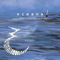 Oceana: Music Of The Oceans Lakes & Seas