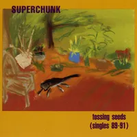Tossing Seeds (Singles 1989-91)