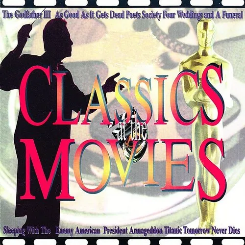 CLASSICS AT THE MOVIES - Classics At The Movies vinyl record cover