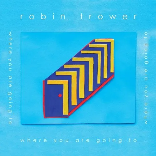 Robin Trower - Where You Are Going To vinyl record cover