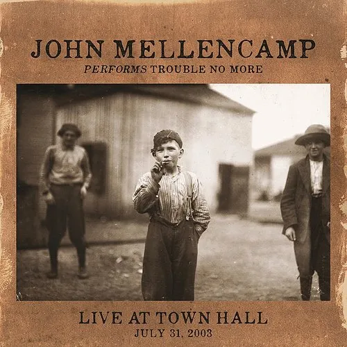 John Mellencamp - Performs Trouble No More Live at Town Hall vinyl record cover