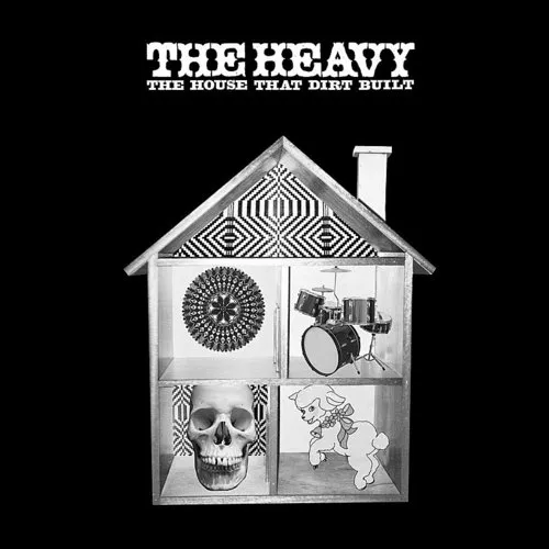 The Heavy - The House That Dirt Built vinyl record cover