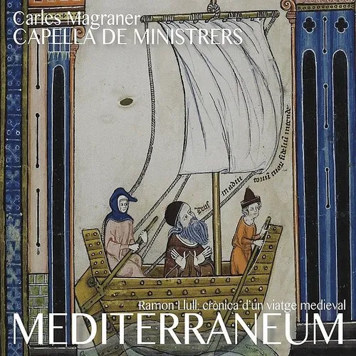 Llull / Carles Magraner / Capella De Ministrers - Mediterraneum vinyl record cover