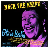 Mack The Knife: Ella In Berlin