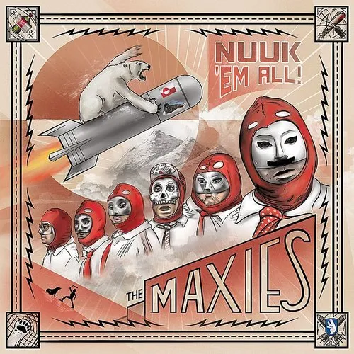 The Maxies - Nuuk 'em All vinyl record cover