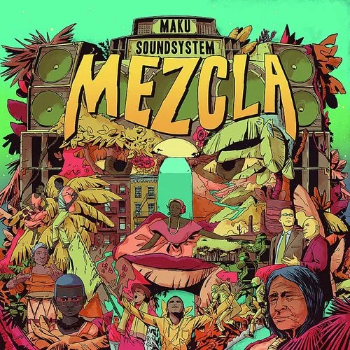 MAKU Soundsystem - Mezcla vinyl record cover