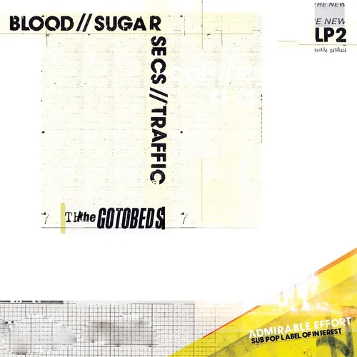 The Gotobeds - Blood // Sugar // Secs // Traffic vinyl record cover