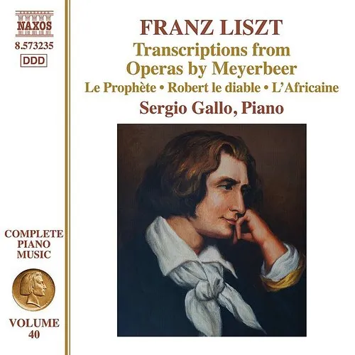 Liszt / Sergio Gallo - Transcriptions from Operas By Meyerbeer vinyl record cover