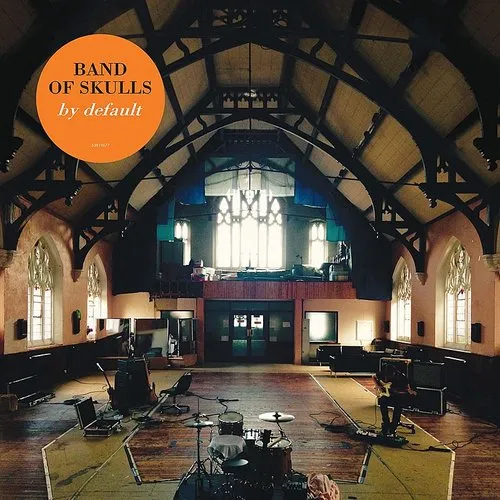Band Of Skulls - By Default vinyl record cover