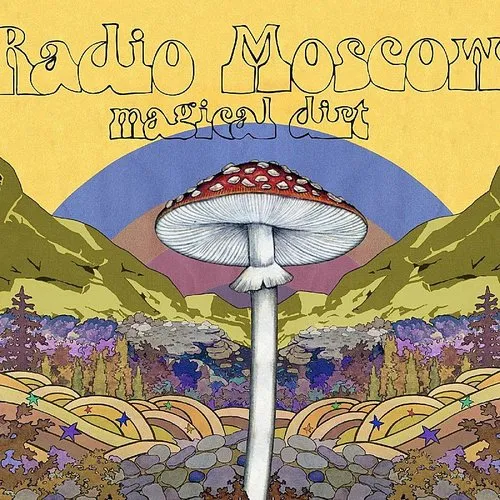 Radio Moscow - Magical Dirt vinyl record cover