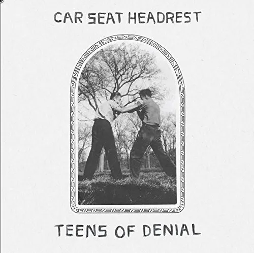 Car Seat Headrest - Teens Of Denial vinyl record cover