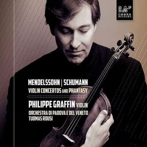 Mendelssohn / Philippe Graffin - Mendelssohn: Violin Concertos & Phantasy vinyl record cover