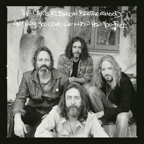 Chris Robinson Brotherhood - Any Way You Love, We Know How You Feel vinyl record cover