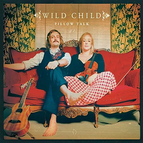 Wild Child - Pillow Talk vinyl record cover