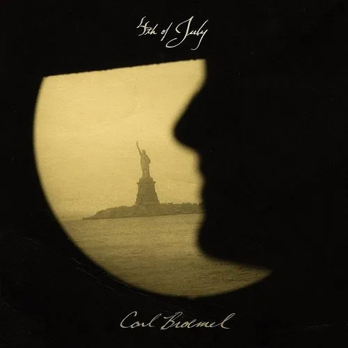 Carl Broemel - 4th Of July vinyl record cover
