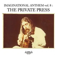 Imaginational Anthem, Vol. 8: The Private Press / Various