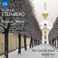 Maximilian Steinberg: Passion Week