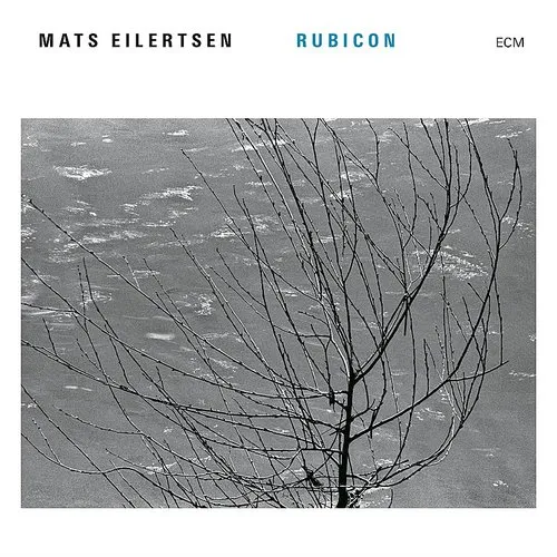 Mats Eilertsen - Rubicon vinyl record cover
