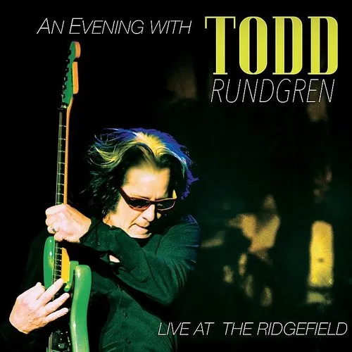 Todd Rundgren - An Evening With Todd Rundgren-Live At The Ridgefield vinyl record cover