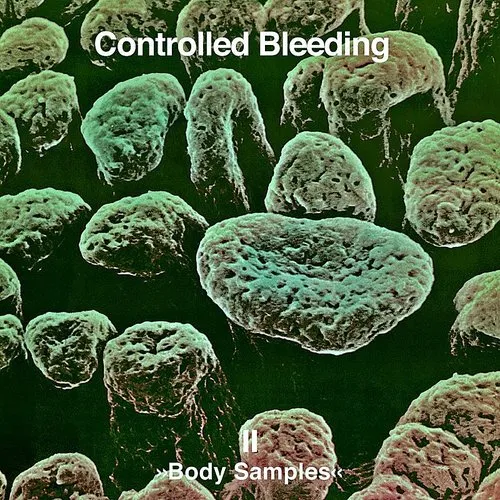 Controlled Bleeding - Body Samples vinyl record cover