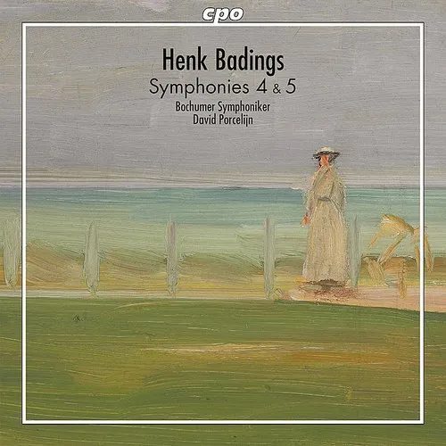 Badings / Bochumer Symphoniker / Porcelijn - Henk Badings: Symphonies 4 & 5 vinyl record cover
