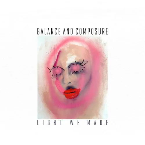 Balance And Composure - Light We Made vinyl record cover