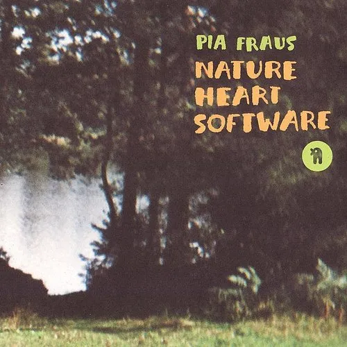 Pia Fraus - Nature Heart Software vinyl record cover