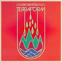 Sam Roberts Band - Terraform [Limited Edition Translucent Splatter 2LP]
