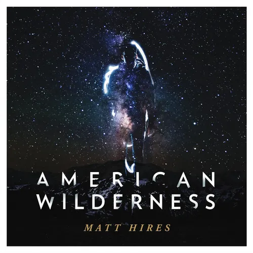 Matt Hires - American Wilderness vinyl record cover