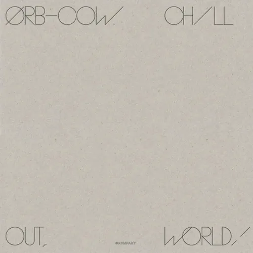 ORB - Cow / Chill Out World vinyl record cover