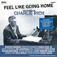 Feel Like Going Home: The Songs Of Charlie Rich