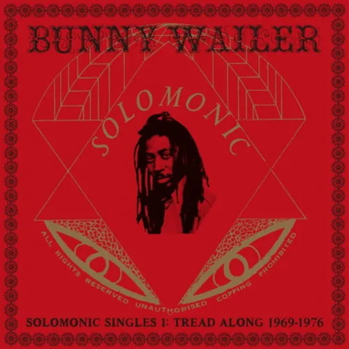 Bunny Wailer - Solomonic Singles 1: Tread Along 1969-1976 vinyl record cover