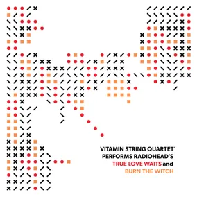 Vitamin String Quartet Performs Radiohead's True Love Waits and Burn The Witch