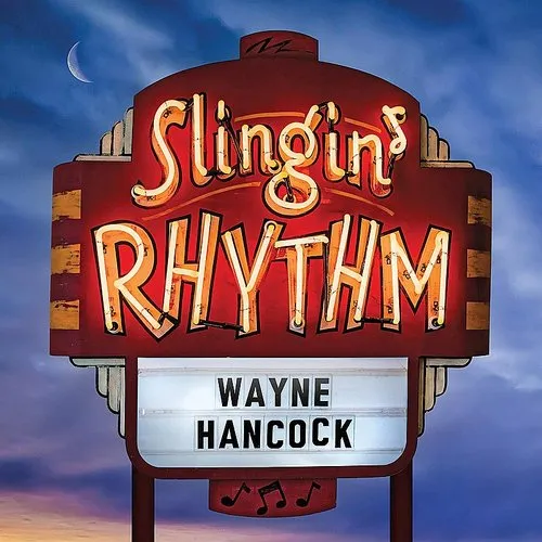 Wayne Hancock - Slingin' Rhythm vinyl record cover